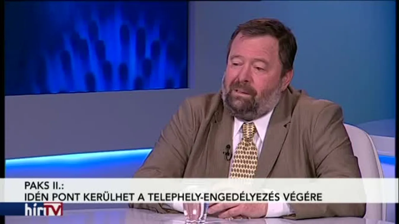 Magyarország élőben – Paks II: Idén pont kerülhet a telephely-engedélyezés végére