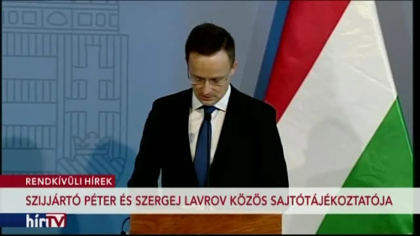 Szijjártó Péter és Szergej Lavrov közös sajtótájékoztatója
