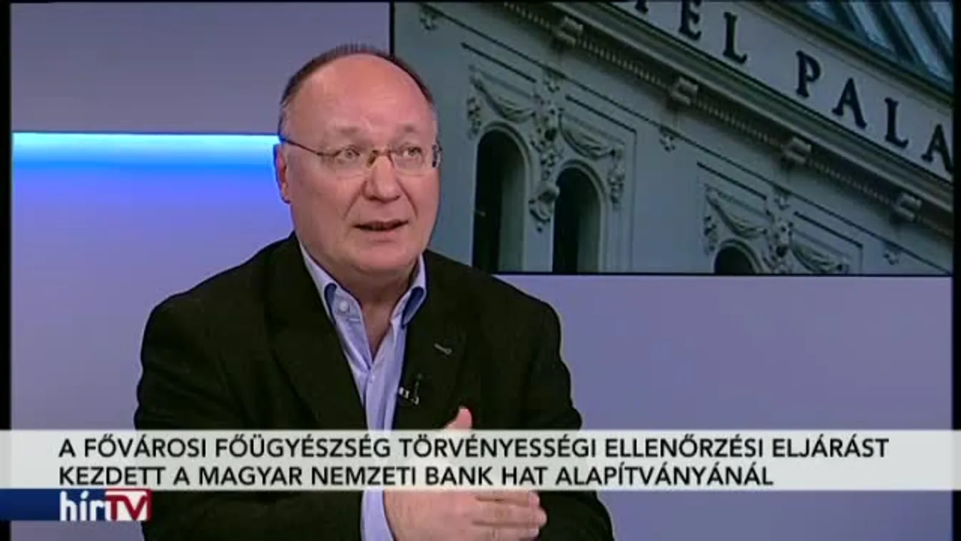 Magyarország élőben – Ügyészség előtt az MNB-alapítványok működése
