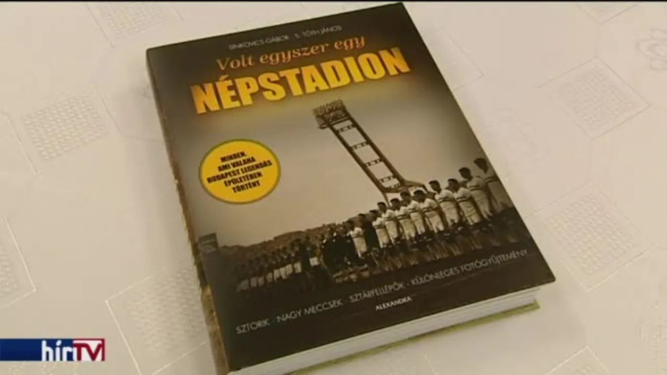 Könyv jelent meg a Népstadionról