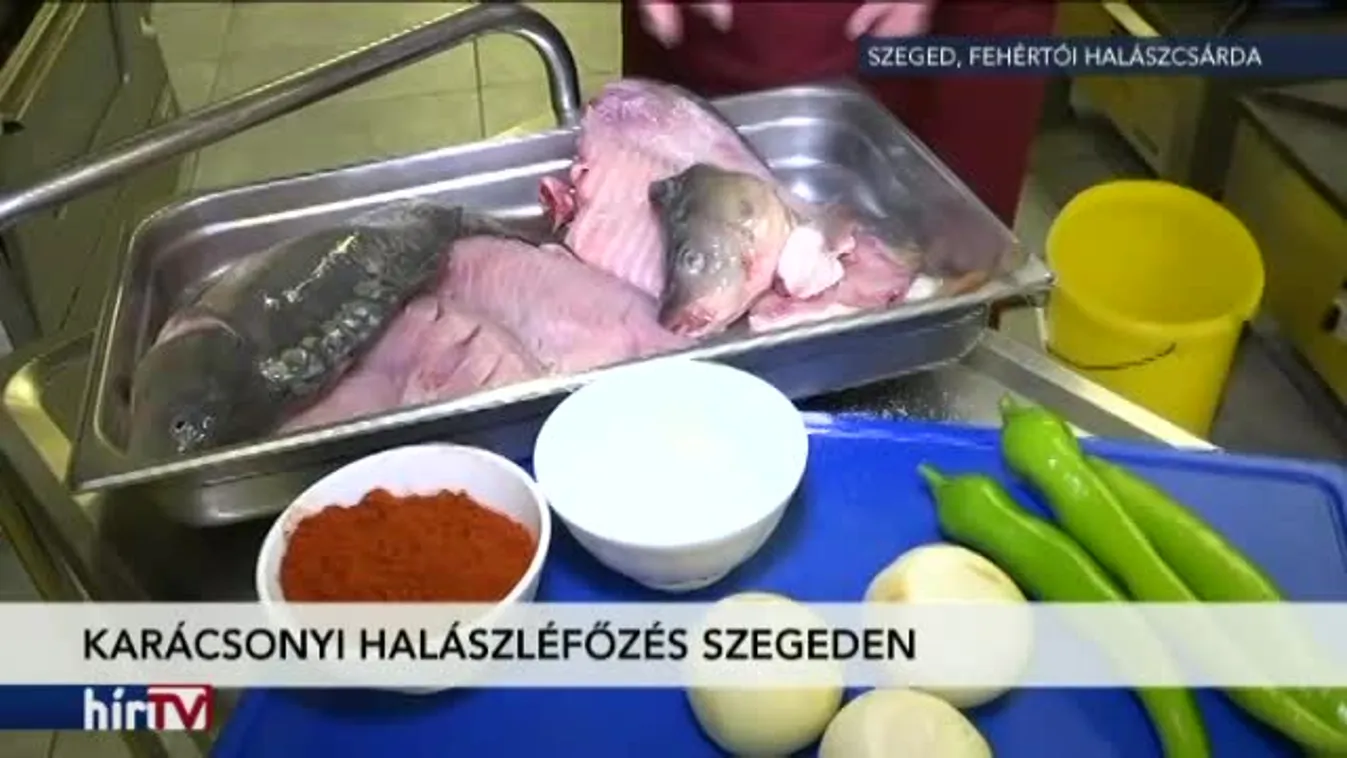 Reggeli járat - Kondérban a karácsonyi halászlé