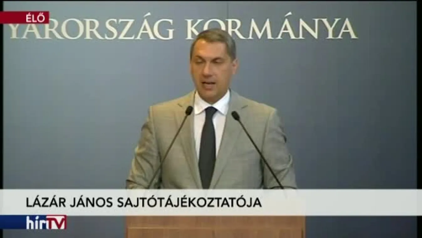 Lázár János kancelláriaminiszter sajtótájékoztatója – 1. rész