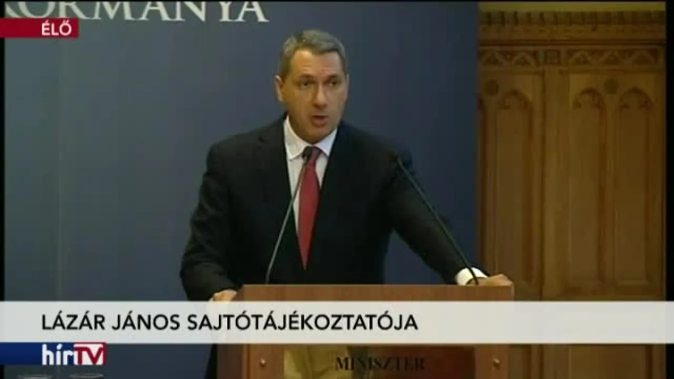 Kormányinfó – Lázár János sajtótájékoztatója – 1. rész