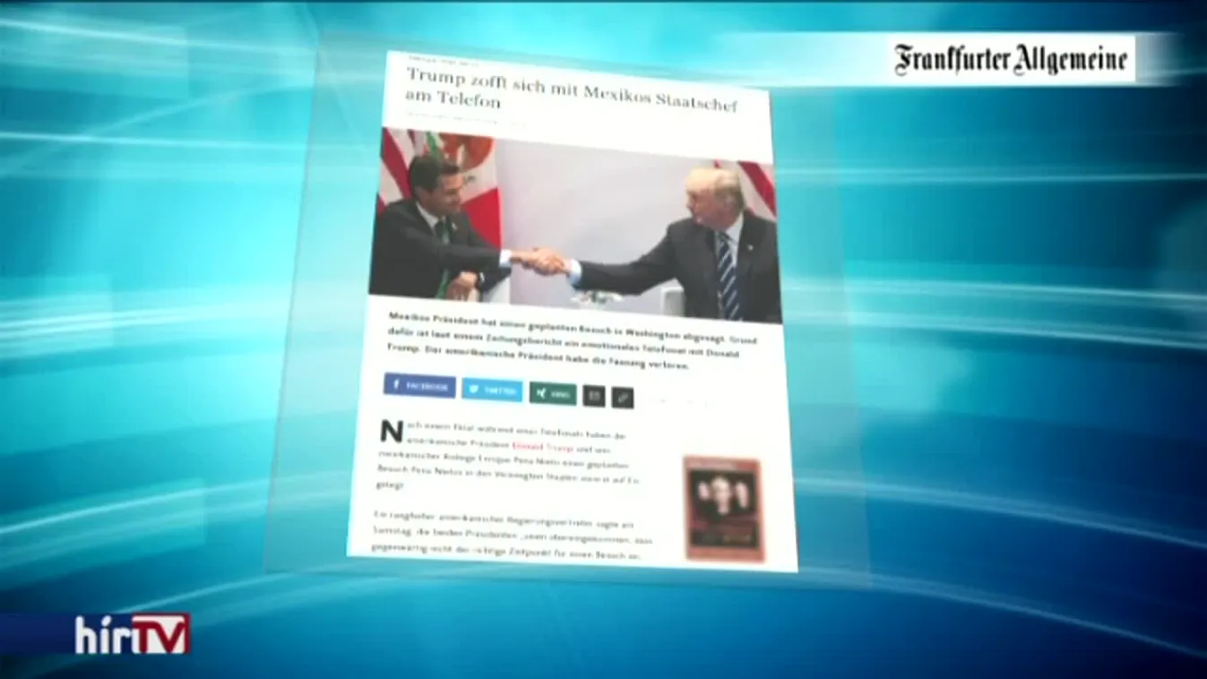 Trump kikelt magából, egy órát veszekedett a mexikói elnökkel