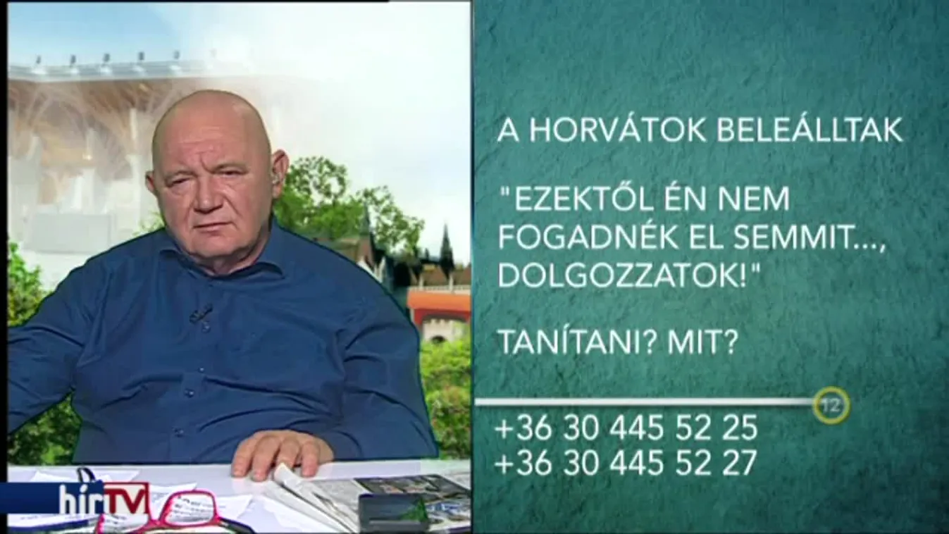 „Ezektől én nem fogadnék el semmit..., dolgozzatok!”