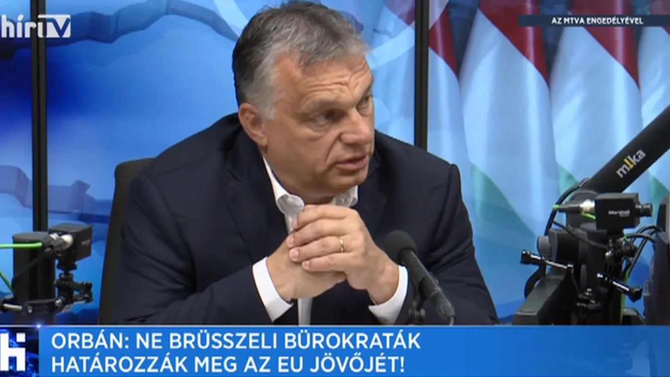 Orbán Viktor: Ne a brüsszeli bürokraták határozzák meg az EU jövőjét!