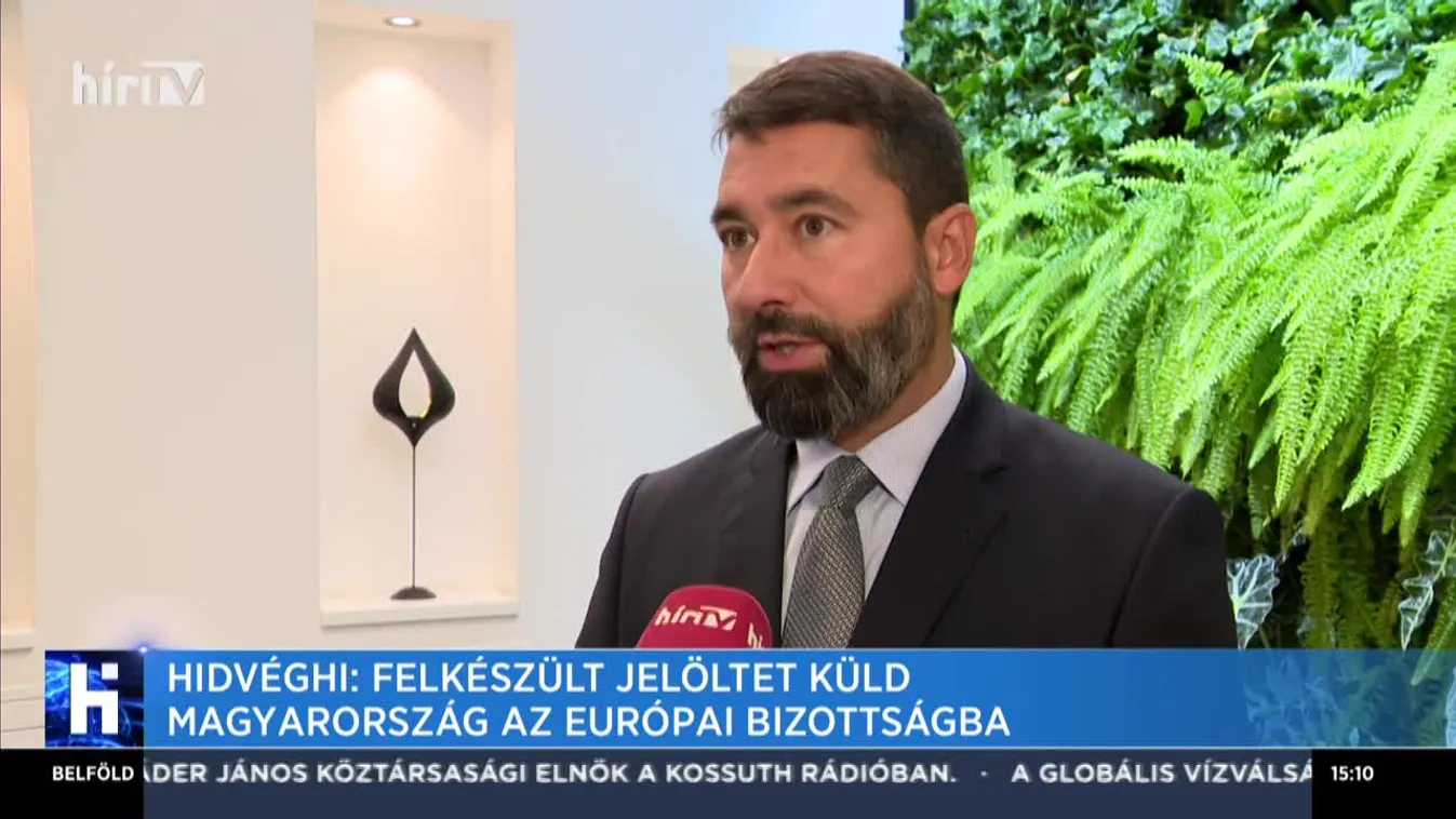 Hidvéghi: Trócsányi Lászlóval Magyarország a legjobb jelöltet küldi a bizottságba