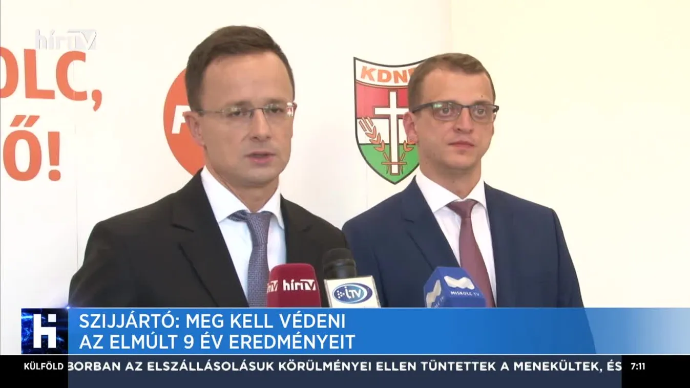 Szijjártó: Meg kell védeni az elmúlt 9 év eredményeit