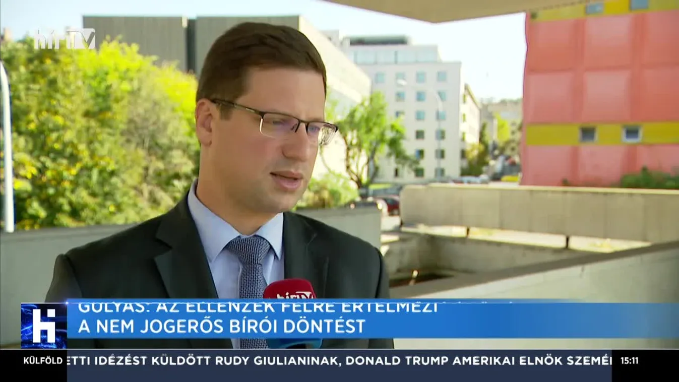 Gulyás: Az ellenzék félreértelmezi a nem jogerős bírói döntést