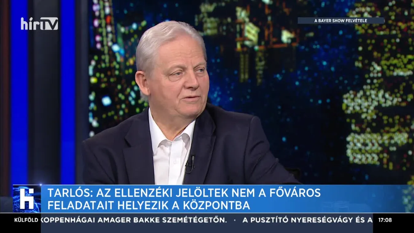 Tarlós: Az ellenzéki jelöltek nem a főváros feladatait helyezik a központba