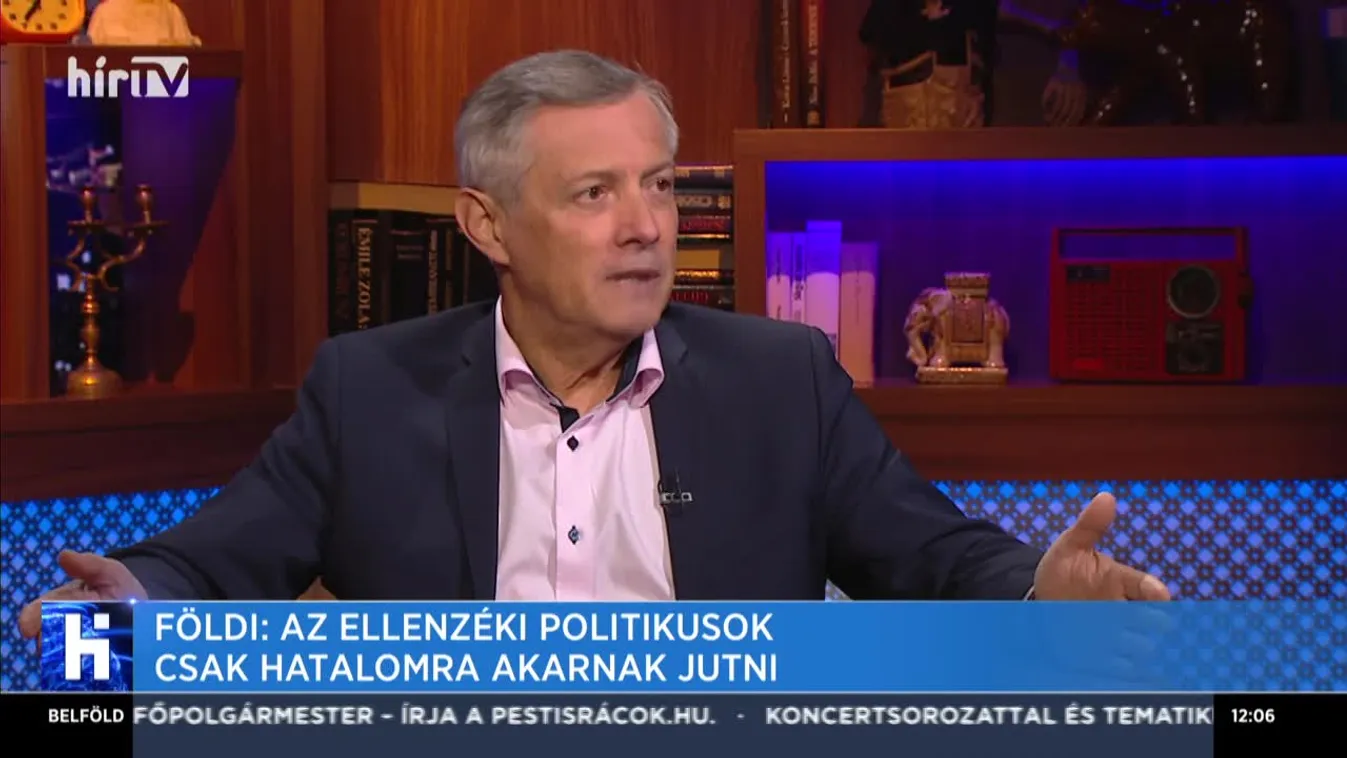 Földi: Az ellenzéki politikusok csak hatalomra akarnak jutni