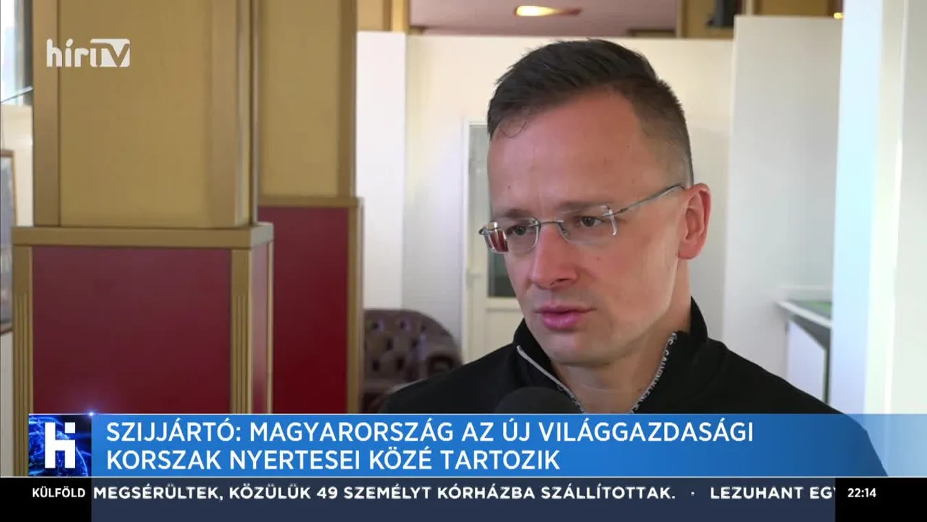 Szijjártó: Magyarország egyértelműen az új világgazdasági korszak nyertesei közé tartozik