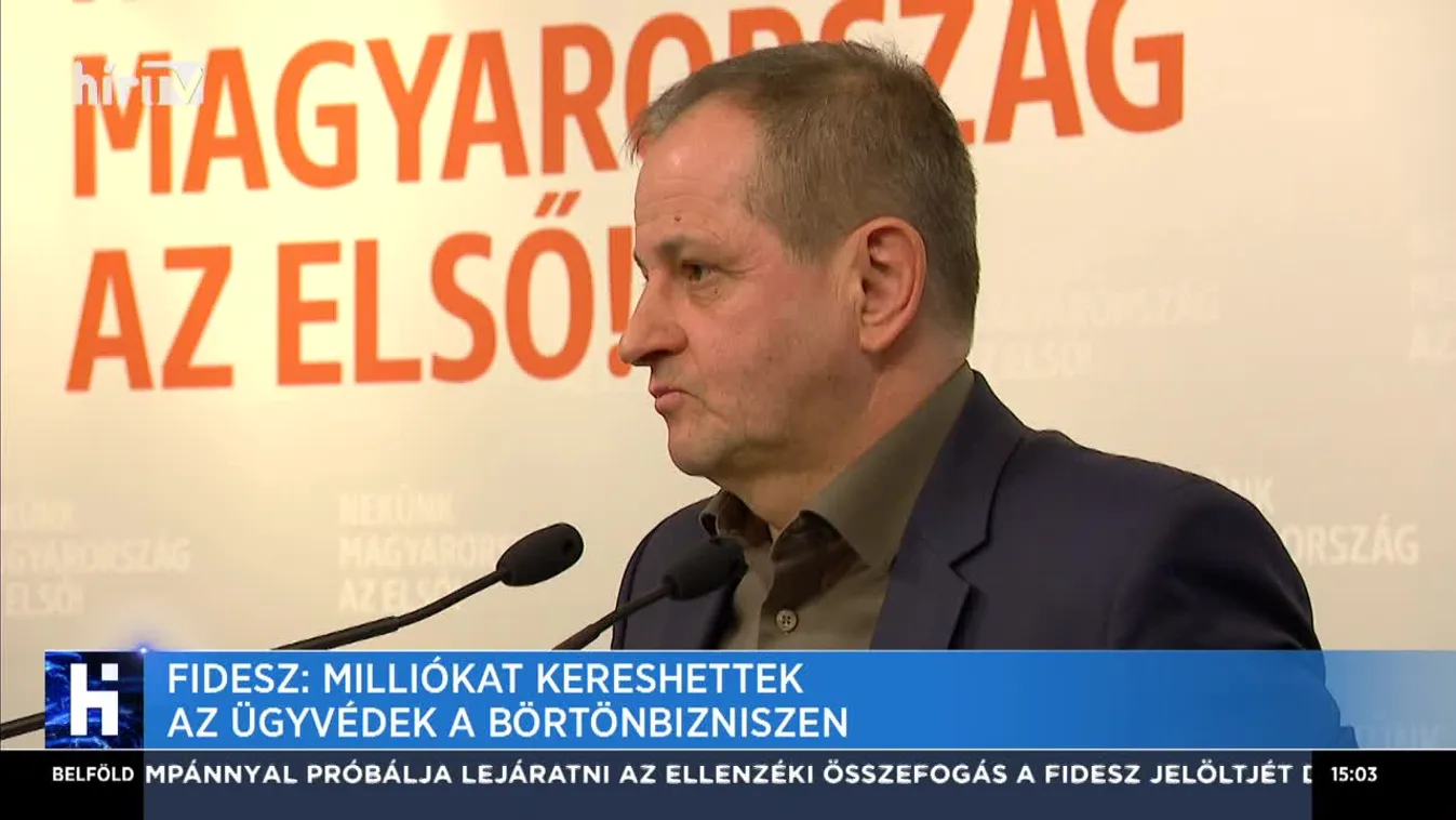 Fidesz: Milliókat kereshettek az ügyvédek a börtönbizniszen
