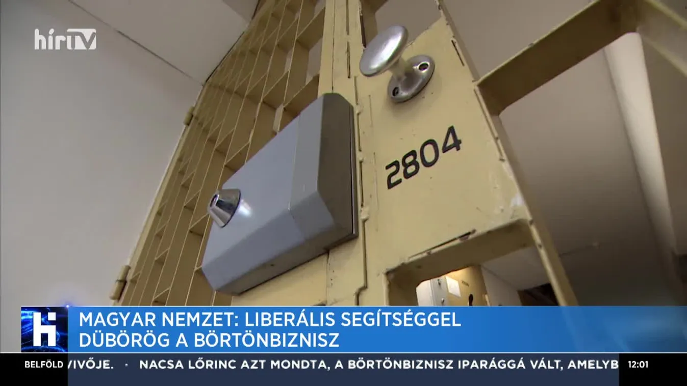 Magyar Nemzet: Liberális segítséggel dübörög a börtönbiznisz