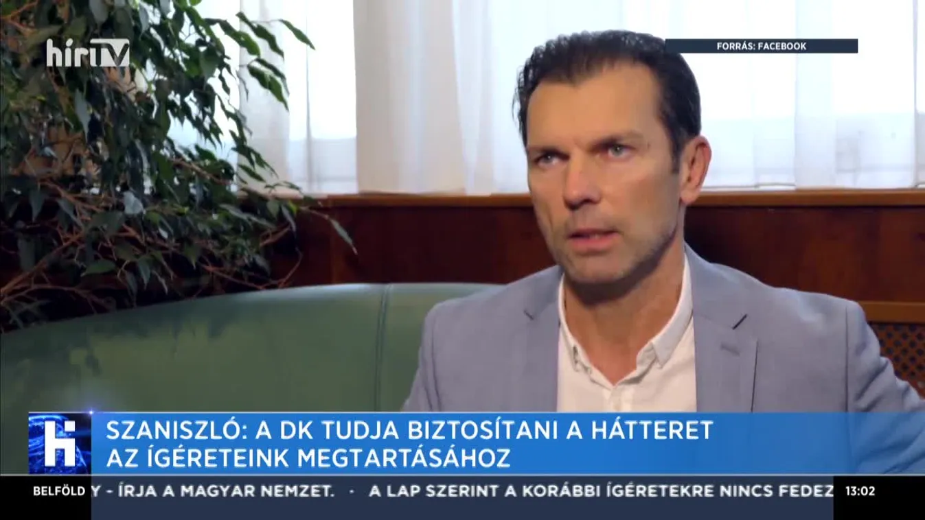 Szaniszló: A DK tudja biztosítani a hátteret az ígéreteink megtartásához