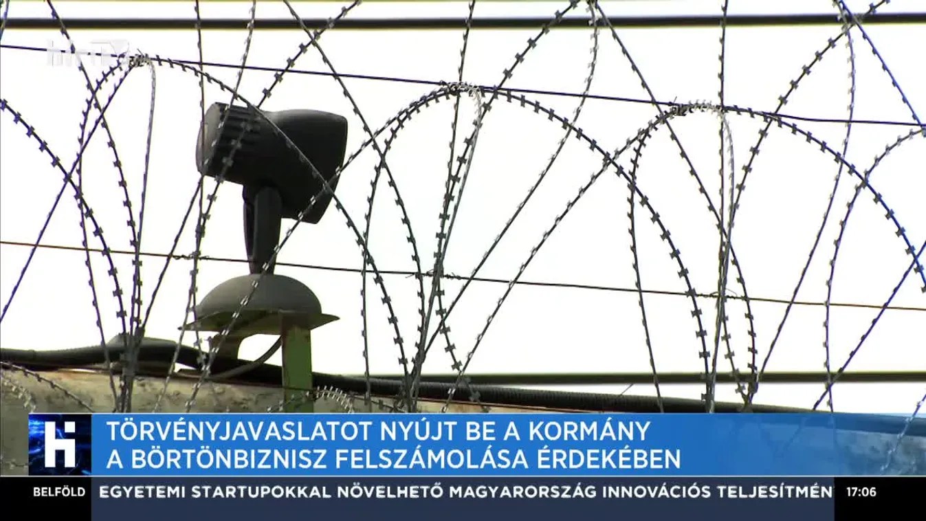 Törvényjavaslatot nyújt be a kormány a börtönbiznisz felszámolása érdekében