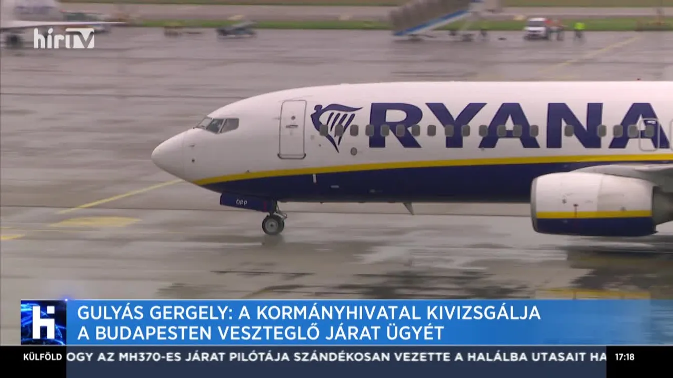 Gulyás Gergely: A kormányhivatal kivizsgálja a Budapesten veszteglő járat ügyét