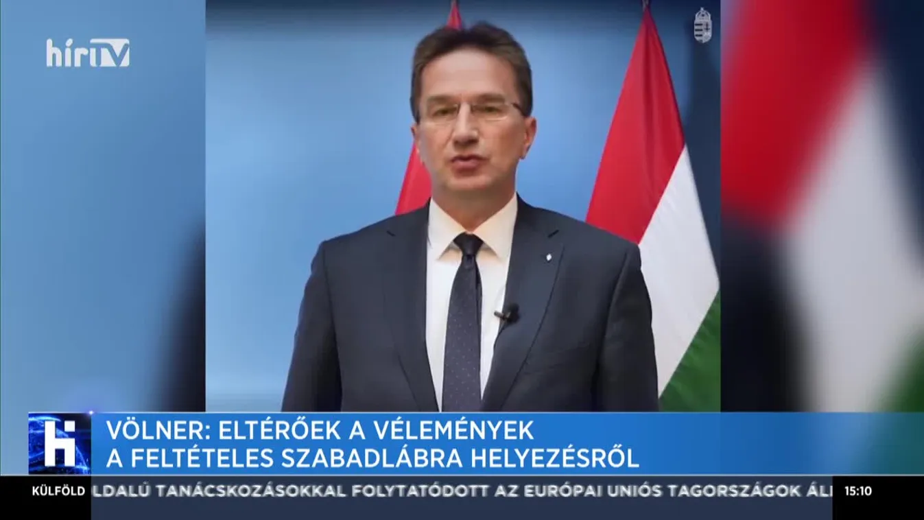 Völner: Eltérőek a vélemények a feltételes szabadlábra helyezésről