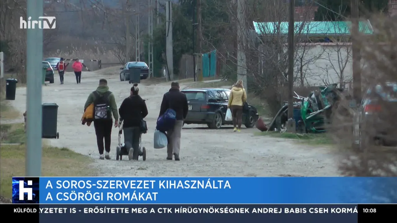 A Soros-szervezet kihasználta a csörögi romákat