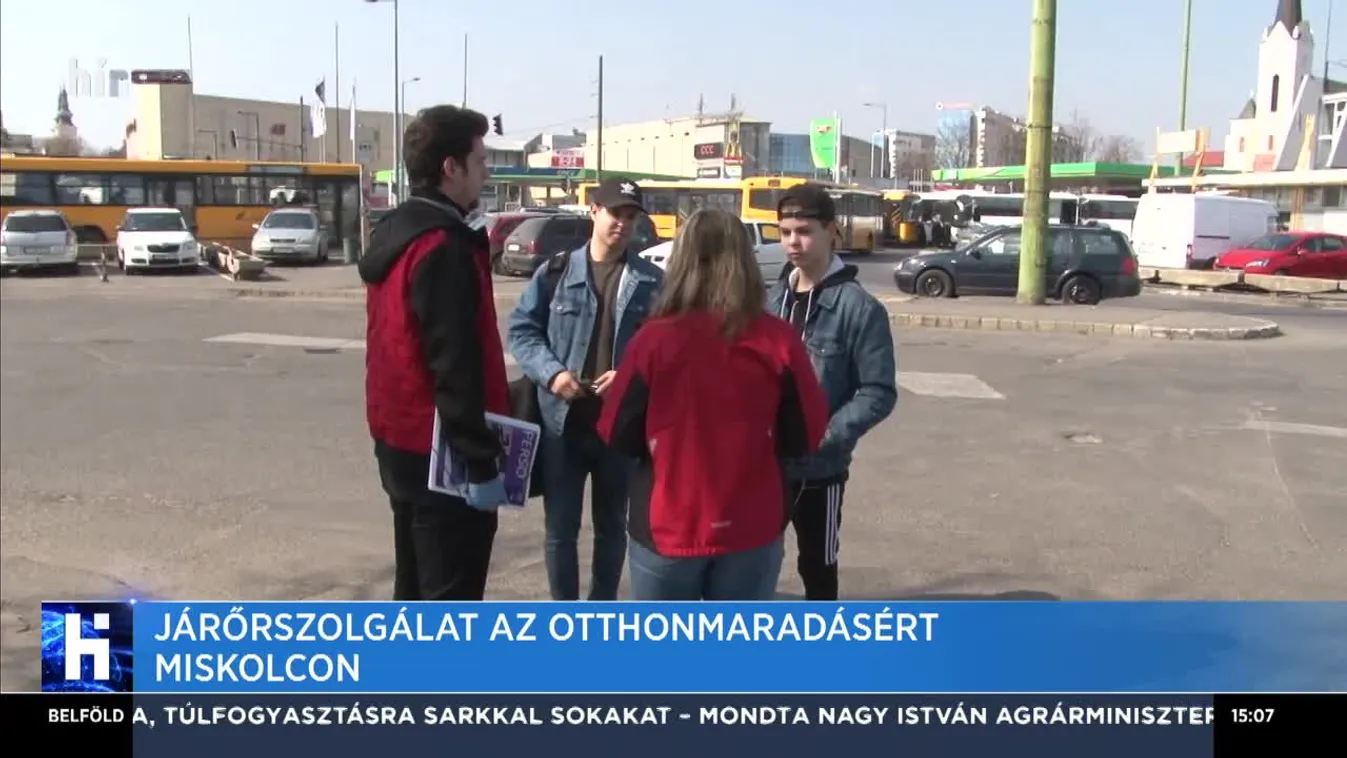 Járőrszolgálat az otthonmaradásért Miskolcon