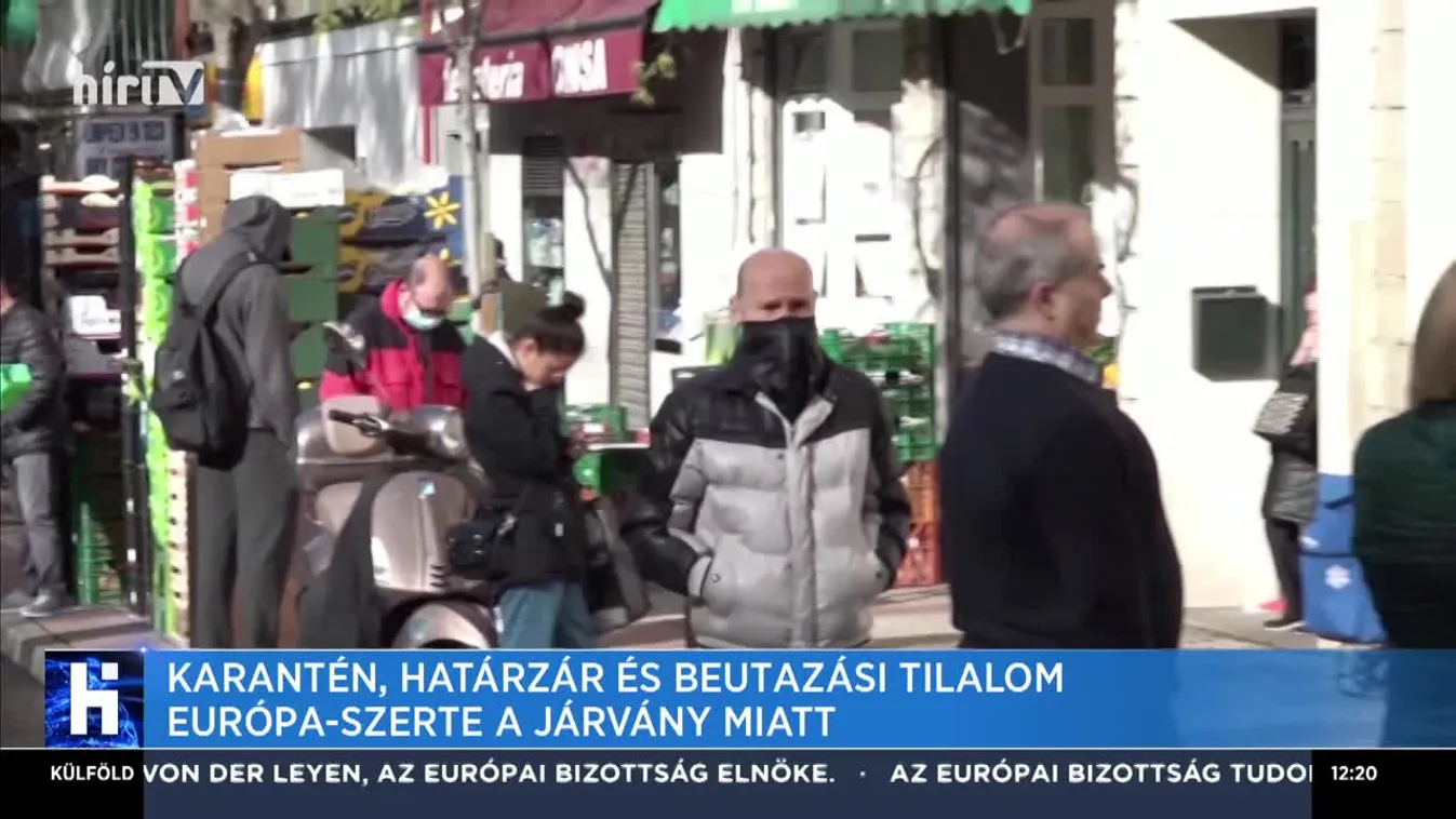Karantén, határzár és beutazási tilalom Európa szerte a járvány miatt
