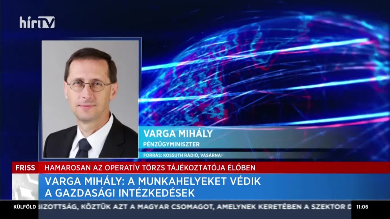 Varga Mihály: A munkahelyeket védik a gazdasági intézkedések