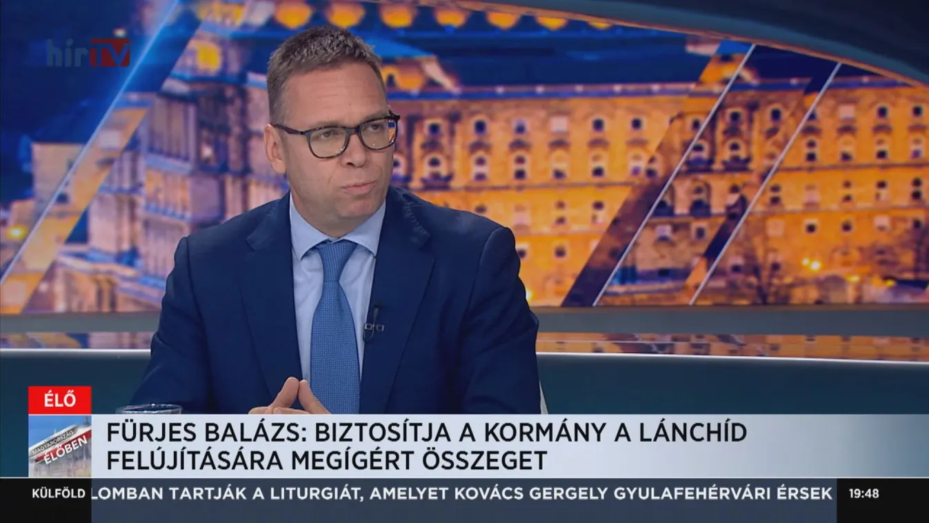 Fürjes Balázs: Biztosítja a kormány a Lánchíd felújítására a megígért összeget