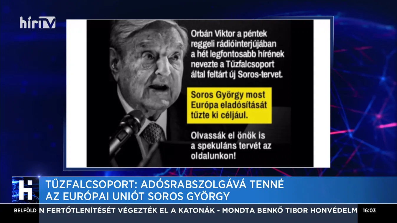 Tűzfalcsoport: Adósrabszolgává tenné az EU-t Soros György