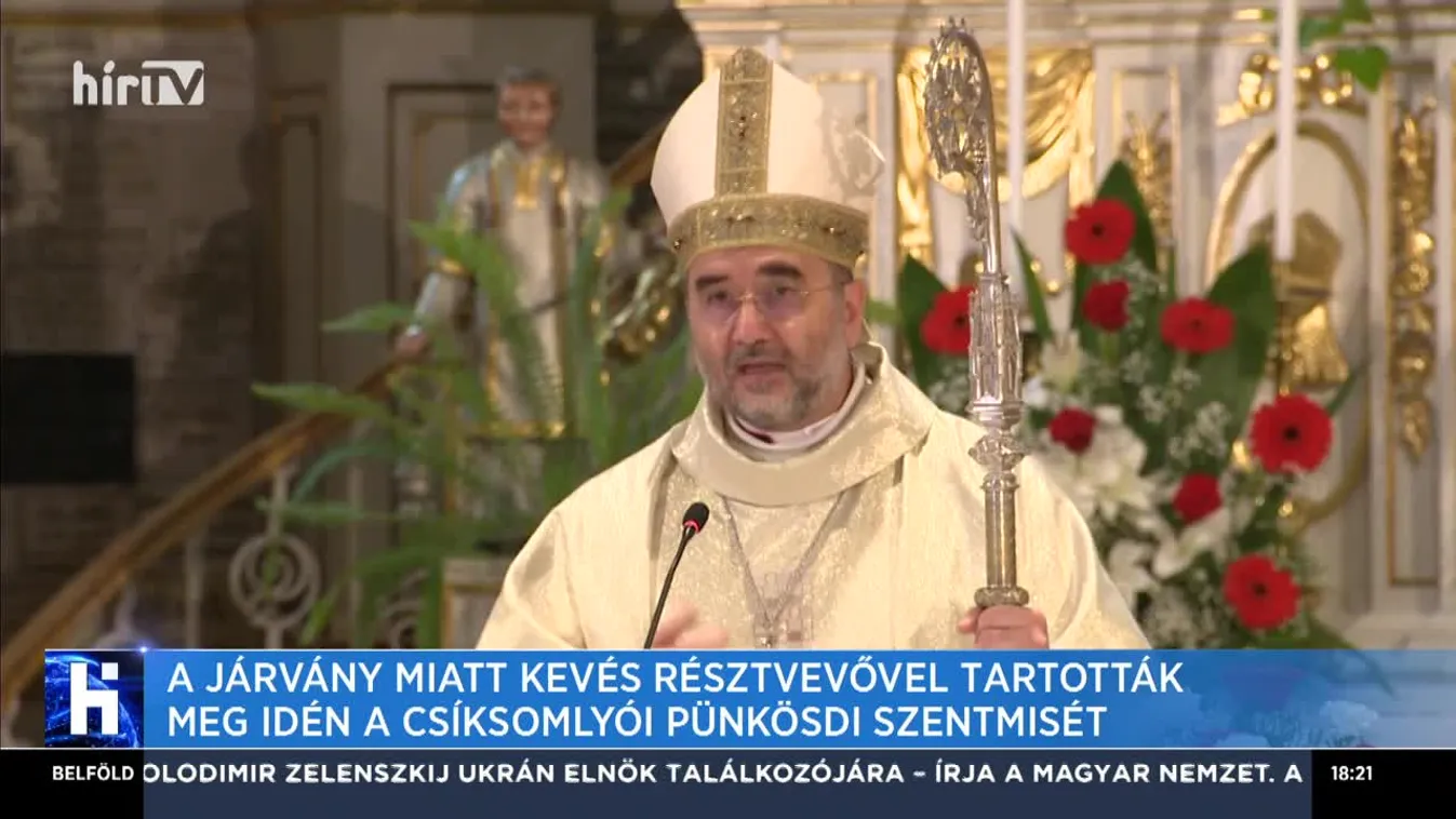 A járvány miatt kevés résztvevővel tartották meg idén a csíksomlyói pünkösdi szentmisét