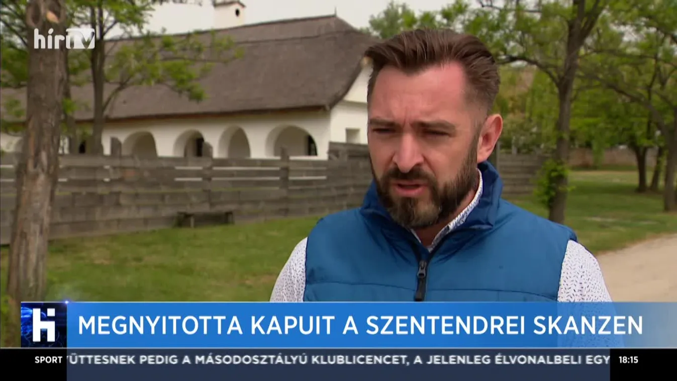 Megnyitotta kapuit a Szentendrei Skanzen