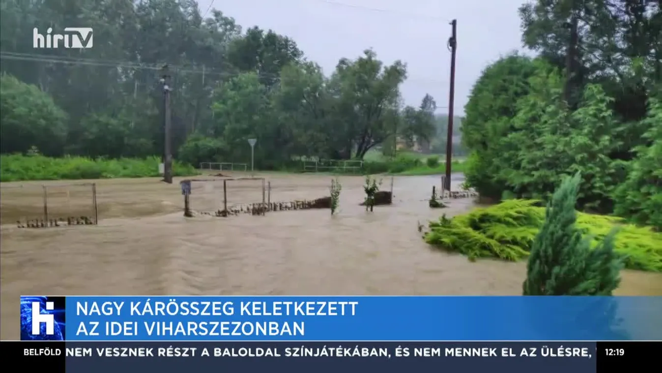 Nagy kárösszeg keletkezett az idei viharszezonban