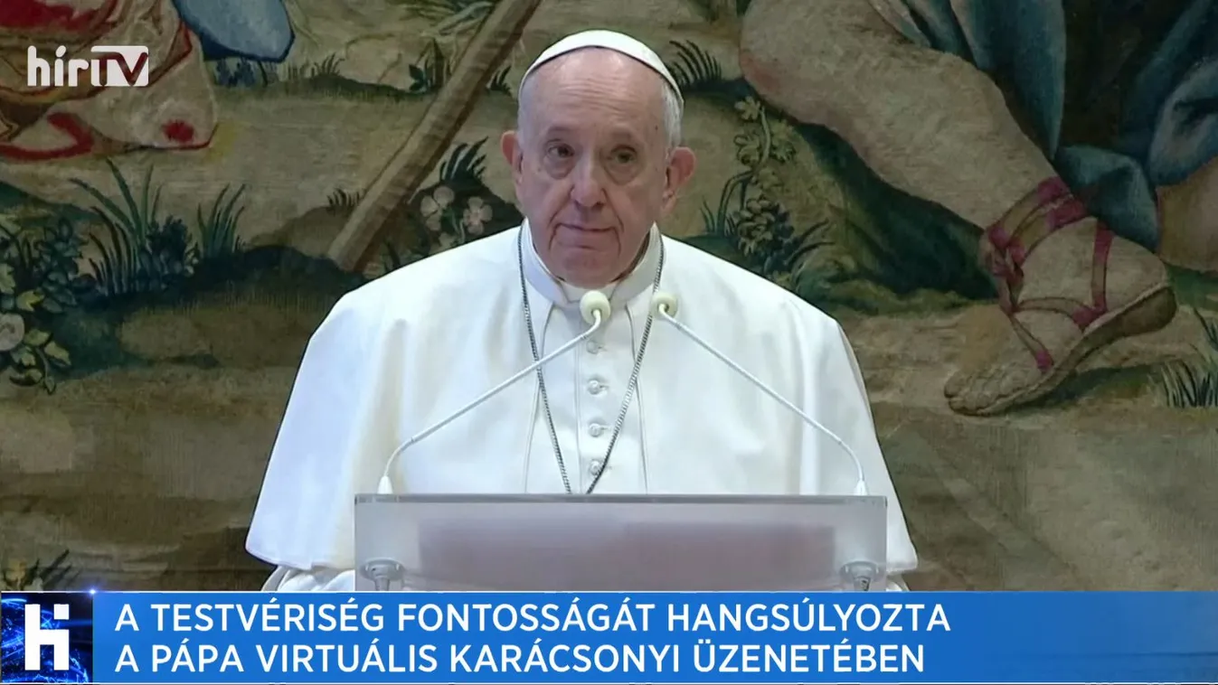 A testvériség fontosságát hangsúlyozta a pápa virtuális karácsonyi üzenetében