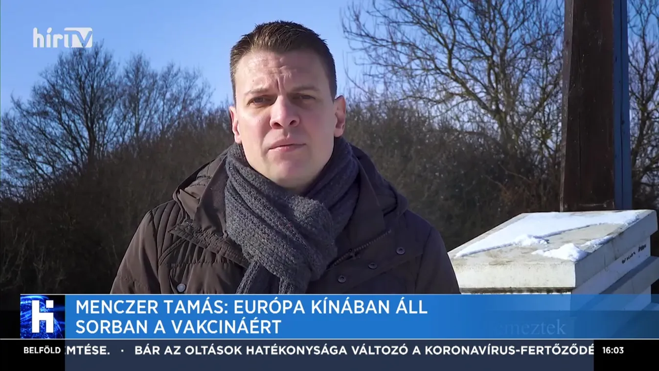 Menczer Tamás: Európa Kínában áll sorba a vakcináért
