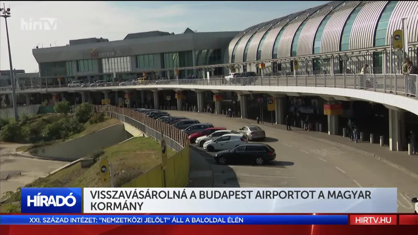 Visszavásárolná a Budapest Airportot a magyar kormány