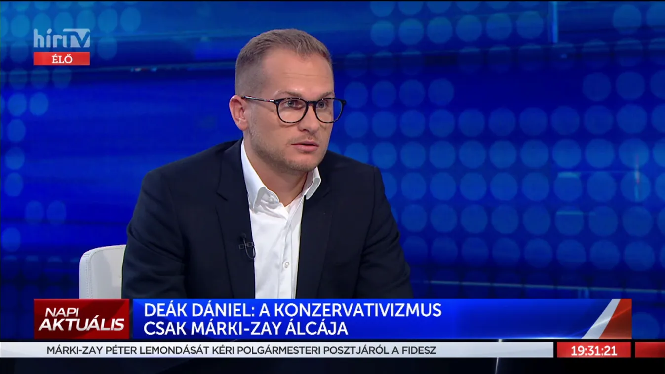 Deák Dániel: Nagyon sok olyan ködös dolog van Márki-Zay Péter múltjában, amit érdemes lesz felgöngyölíteni
