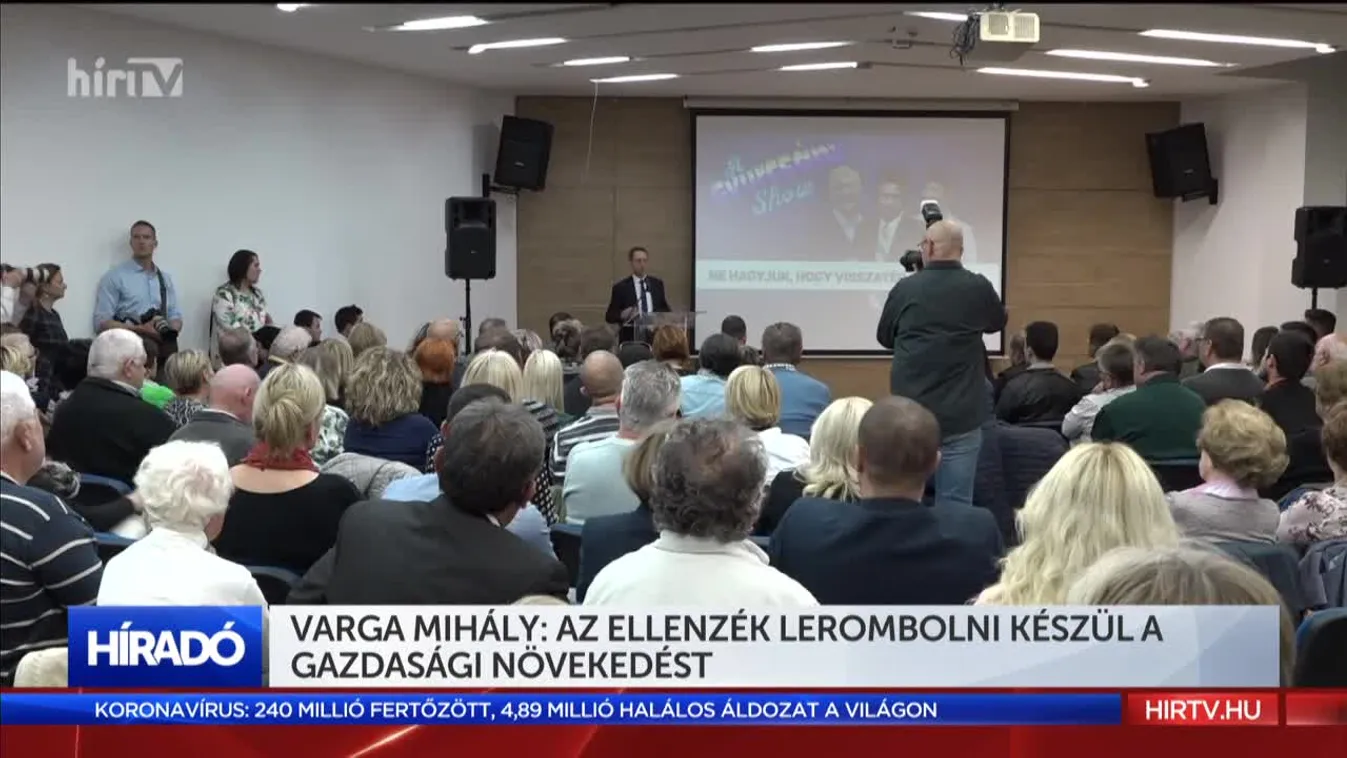 Varga Mihály: Az ellenzék lerombolni készül a gazdasági növekedést
