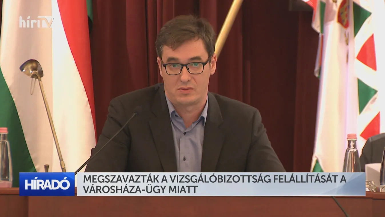 Napról napra: Megszavazták a vizsgálóbizottság felállítását a Városháza-ügy miatt