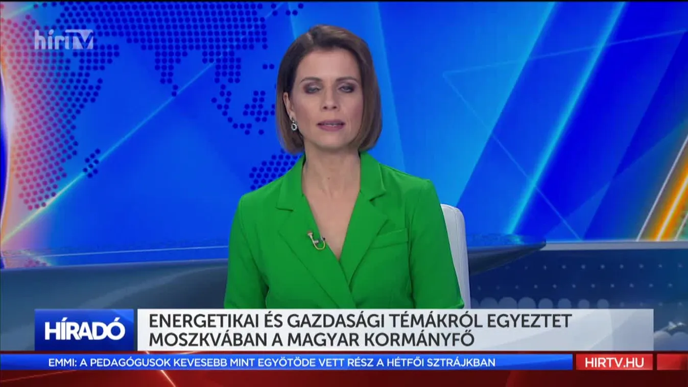 Energetikai és gazdasági témákról egyeztet Moszkvában a magyar kormányfő