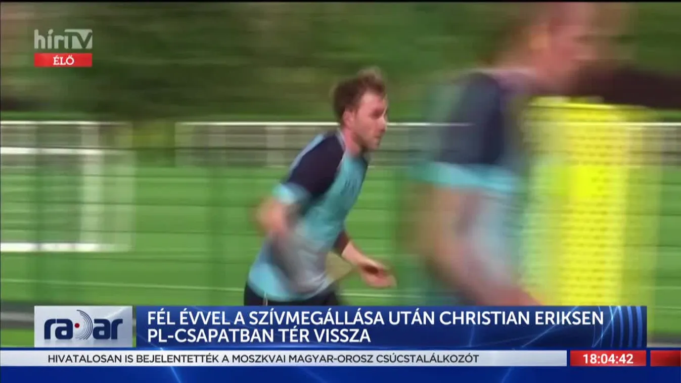 Radar - Fél évvel a szívmegállása után Christian Eriksen PL-csapatban tér vissza (2022-01-31)