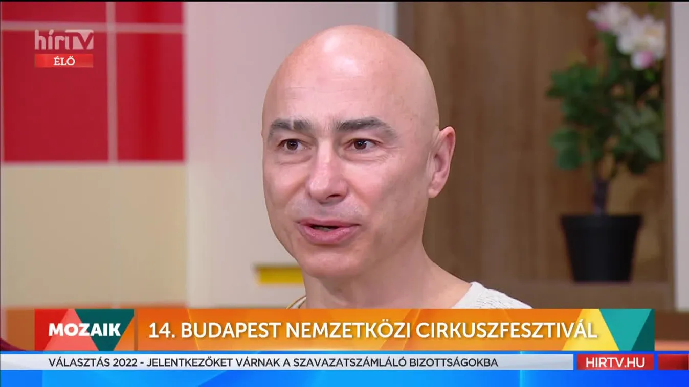 Mozaik - 14. Budapest Nemzetközi Cirkuszfesztivál (2022-01-14)