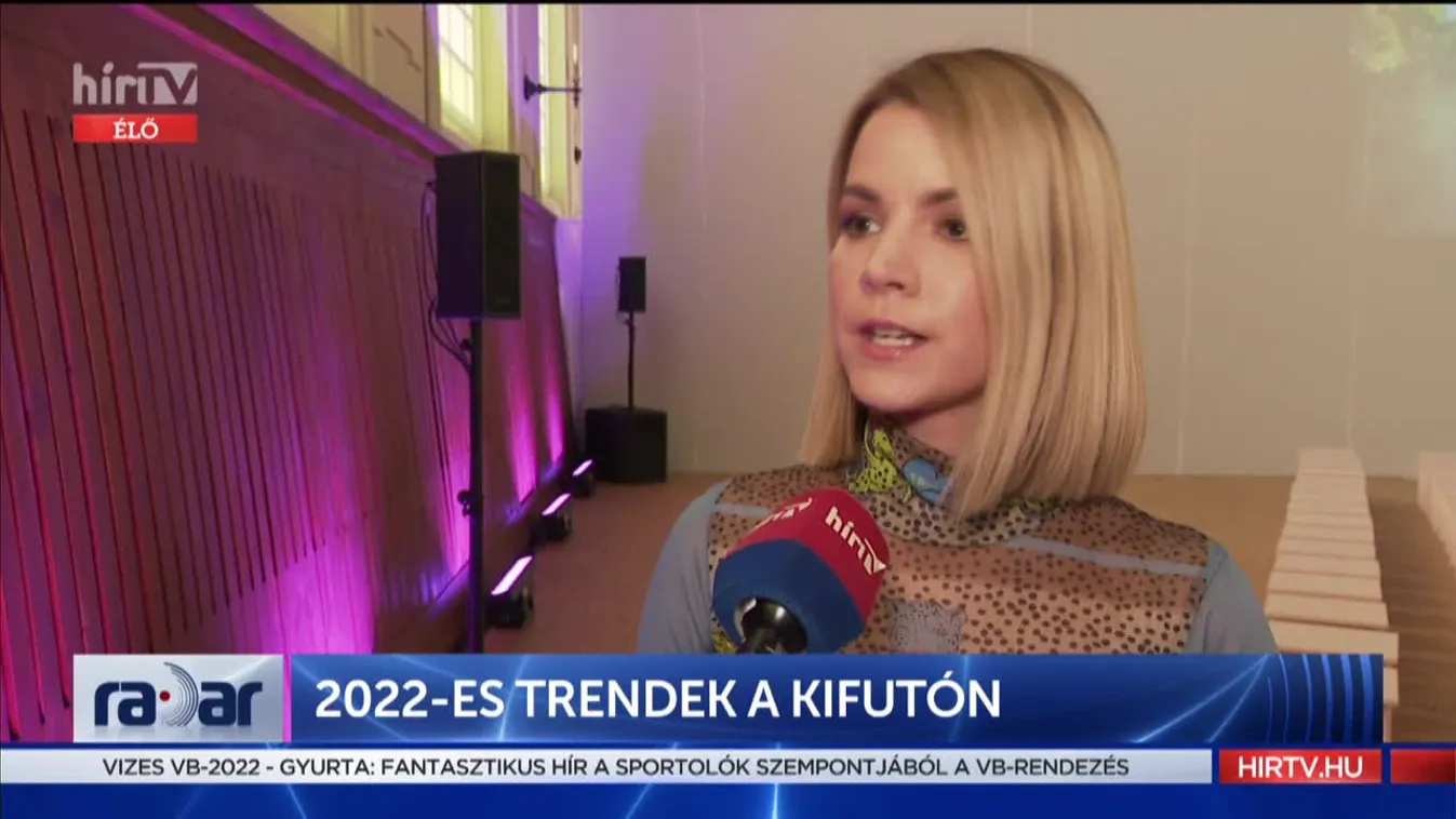 Radar - 2022-es trendek a kifutón