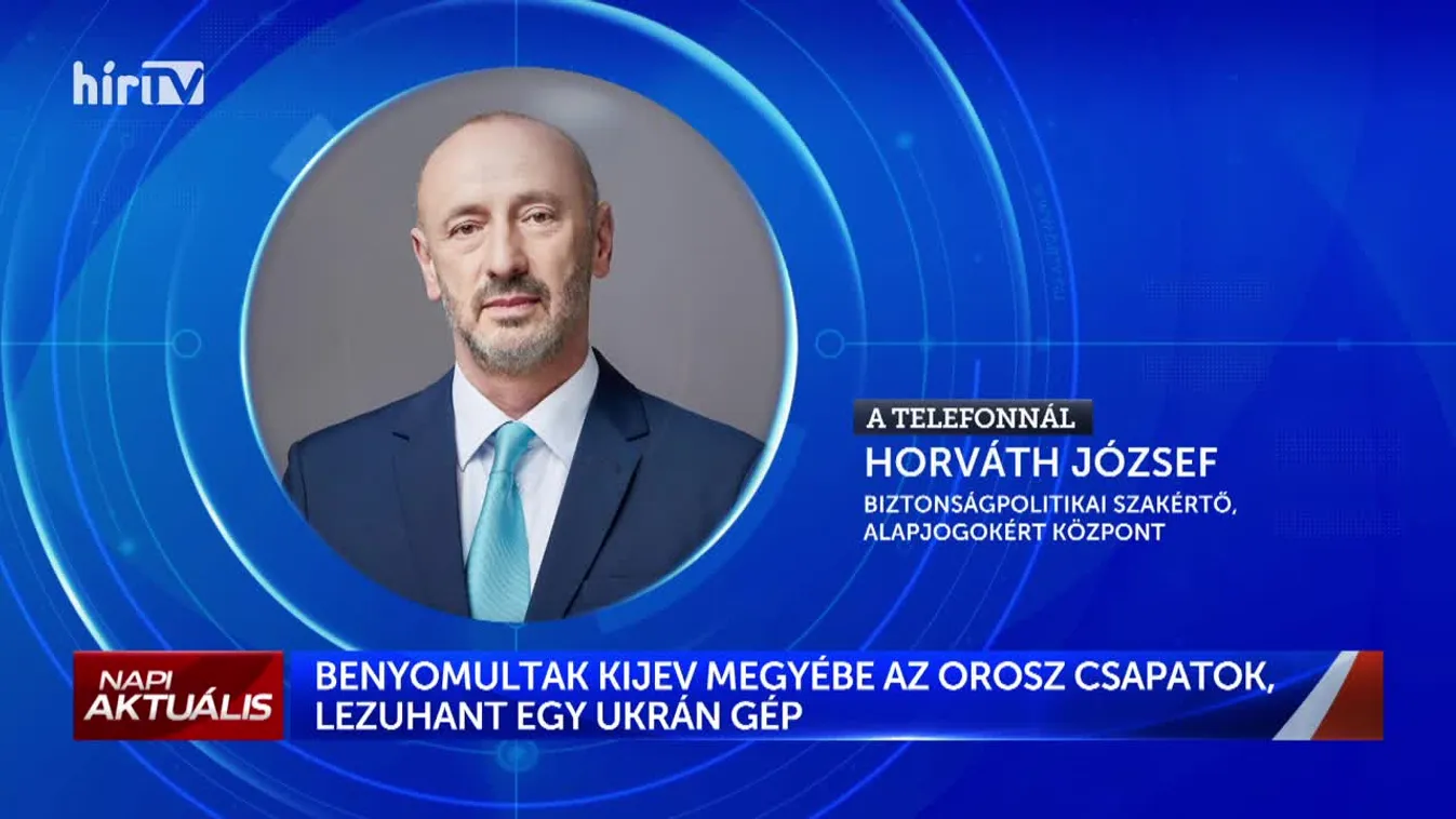 Napi aktuális - Horváth József (2022-02-24)
