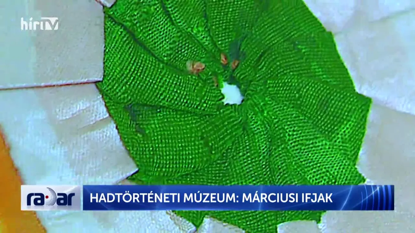 Radar - Hadtörténeti Múzeum: Márciusi ifjak (2022-03-15)