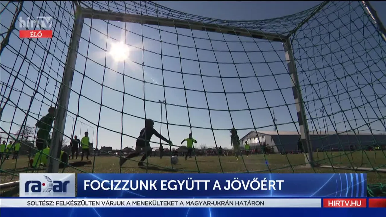 Radar - Focizzunk együtt a jövőért (2022-03-17)