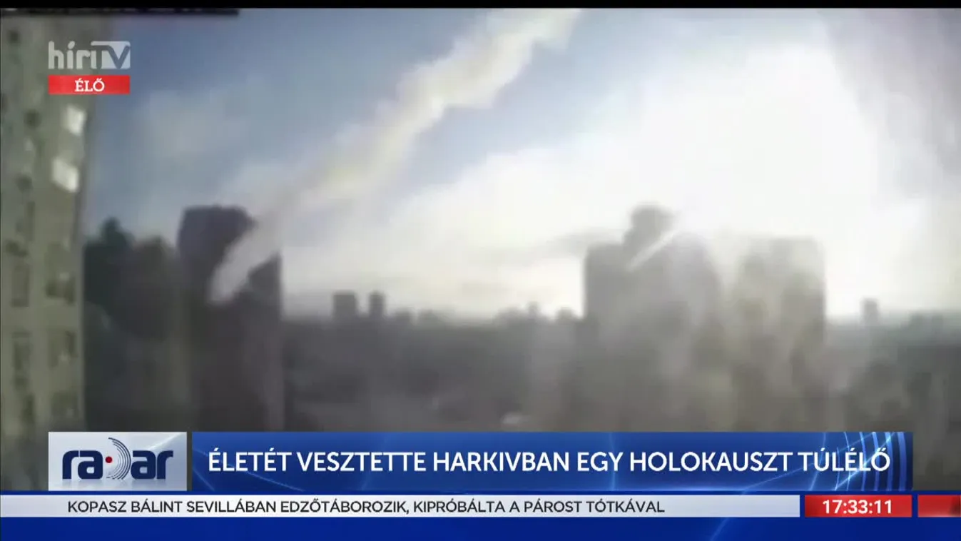 Radar - Életét vesztette Harkivban egy holokauszt túlélő (2022-03-23)