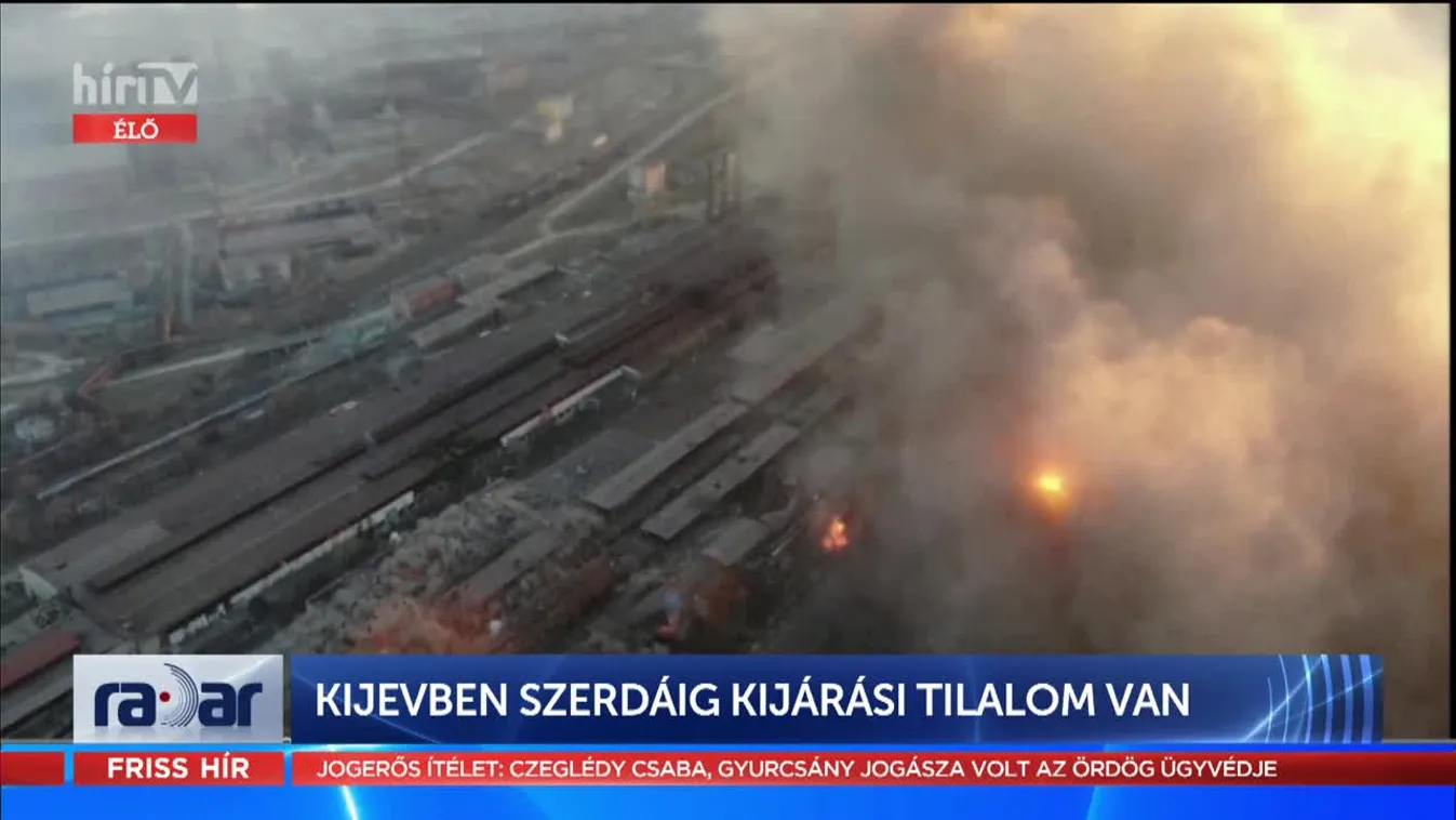 Radar - Kijevben szerdáig kijárási tilalom van (2022-03-22)