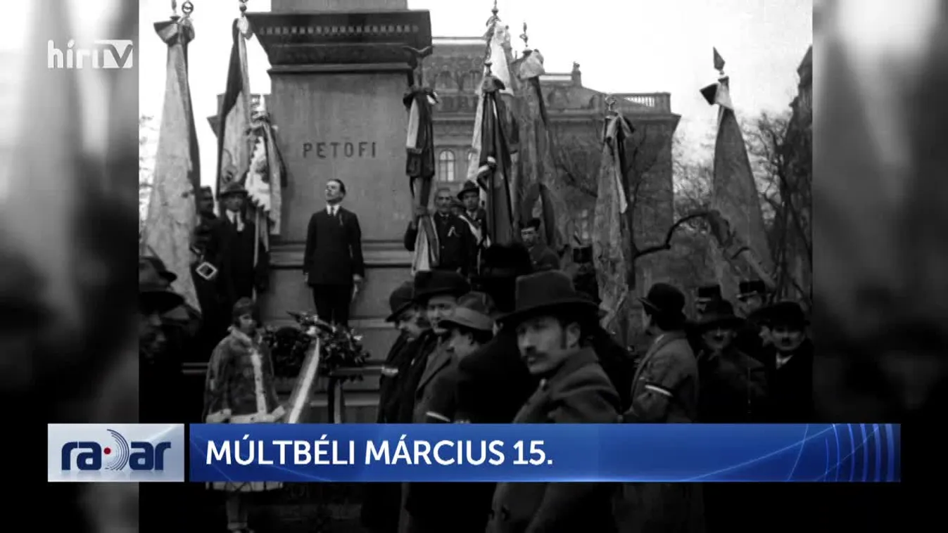 Radar - Múltbéli március 15. (2022-03-15)