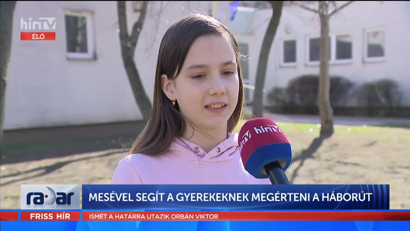 Radar - Mesével segítenek megérteni a háborút a gyerekeknek (2022-03-03)