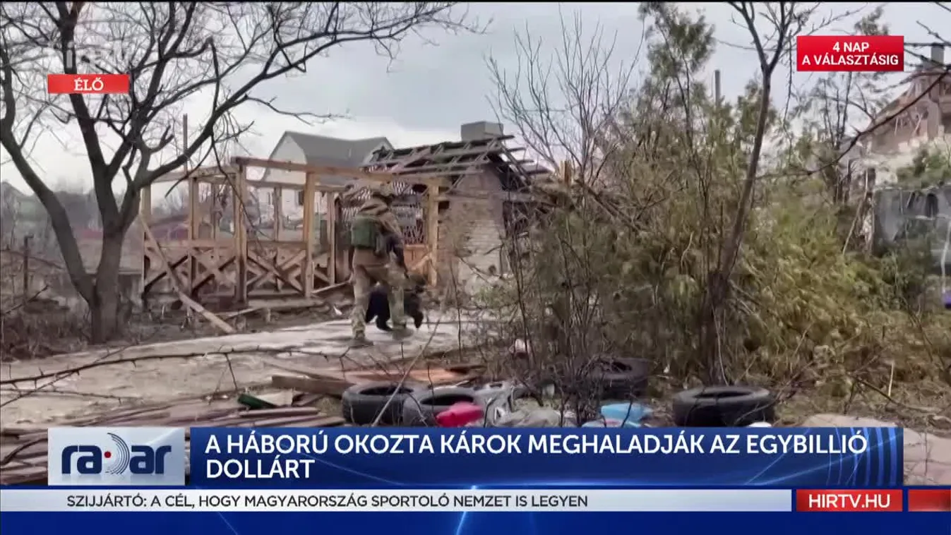 Radar - A háború okozta károk meghaladják az egybillió dollárt (2022-03-30)