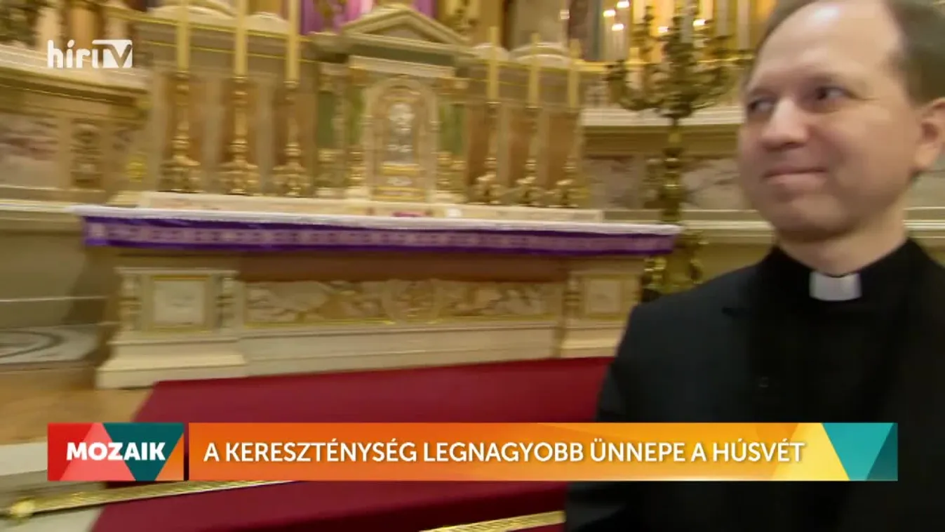 Mozaik - A kereszténység legnagyobb ünnepe a húsvét (2022-04-18)